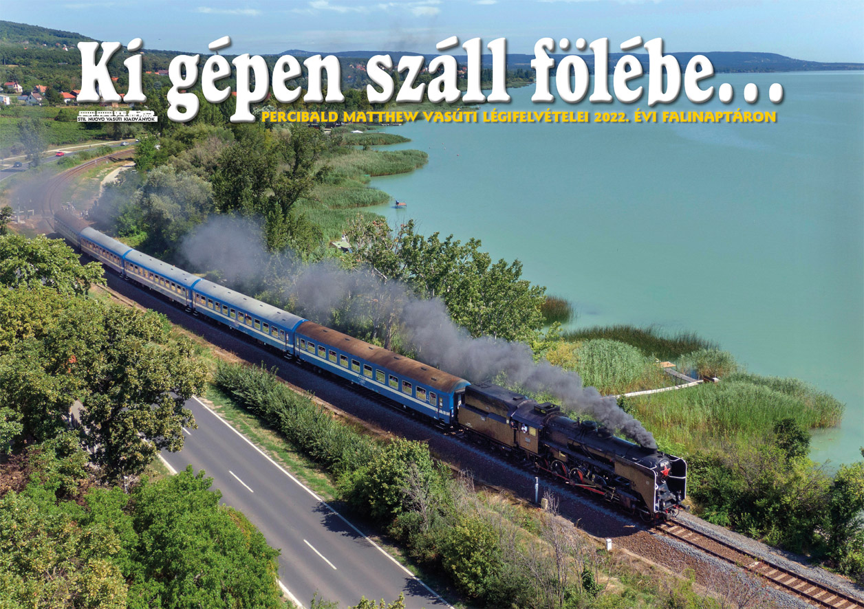 2022-es vasúti falinaptár - Ki gépen száll fölébe